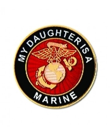 "MY DAUGHTER IS A MARINE" PIN